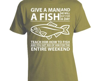 Give a Man a Fish - Fishing T-shirt