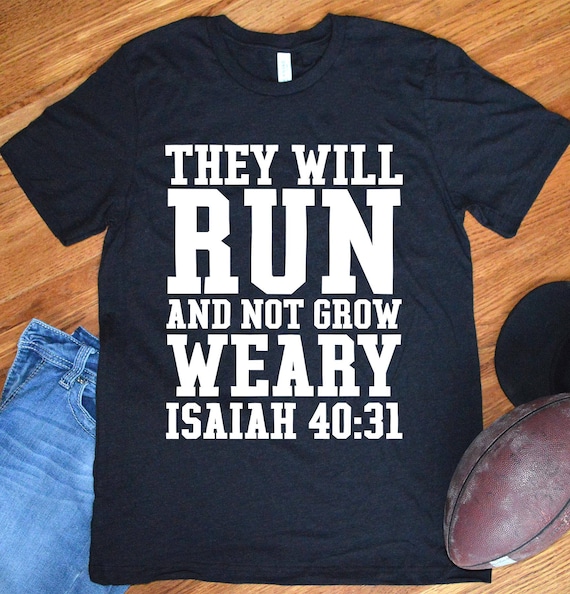 Christian Shirts for Men Isaiah 40:31 They will run and not