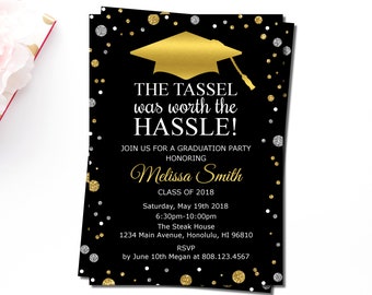 Graduation Invitation, The Tassel was worth the Hassle Invitation, Graduation Party Invitation, Black Gold Silver, Printable File, G14