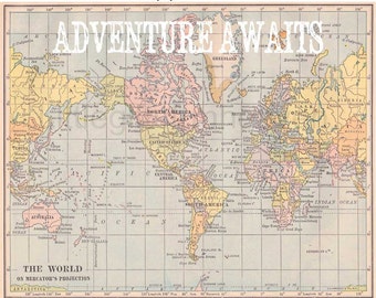 Adventure Awaits Map Print- nursery world map, vintage map poster, canvas quote map, map of the world, nursery wall art, coiuple gift travel