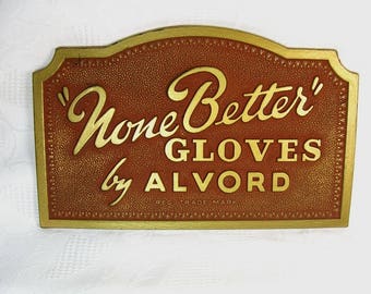 Vintage "None Better" Gloves by Alvord Clothing Store Advertising Display Sign