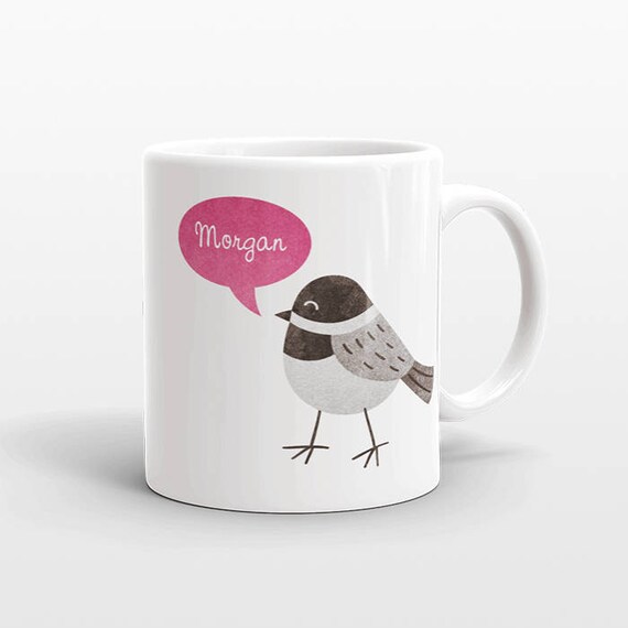 Custom Name Mug, Chickadee Bird Mug, Personalized Mug, Unique Coffee Mug, Office Mug, Best Friend Gift, Birthday Gift, Cute Animal Mug