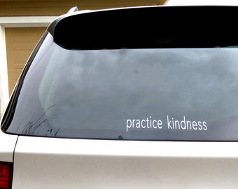 Practice Kindness Car Decal, Car Decal, Mirror Decal