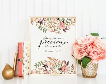 She is far more precious than jewels, Proverbs 31:10, Bible verse print, bible verse printable art, wall art print, Christian Decor