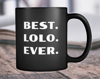 Lolo Gift Lolo Mug Filipino Grandfather Filipino Grandpa Philippines Grandpa Philippines Mug Lolo Fathers Day Best Lolo Ever