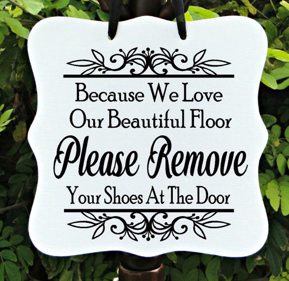 Remove Your Shoes Sign, Farmhouse Sign, Floor Sign, Welcome Sign, Entryway Sign, Door Sign