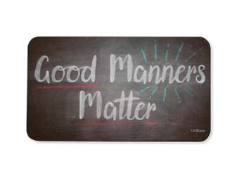 Good Manners Matter - Magnet