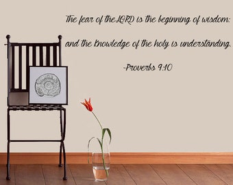 Wall Scripture - Proverbs 9:10 - The Fear Of The Lord Is The Beginning... Scripture Wall Decal