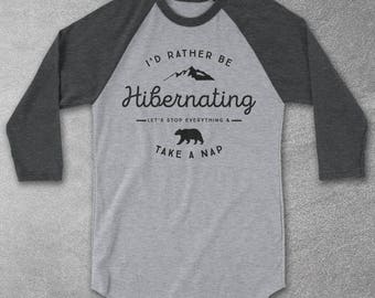 I'd Rather Be Hibernating - Let's Stop Everything & Take A Nap Baseball Tee - Graphic Tee - Mens Funny Tshirt - Camping Shirt