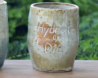 Hydrate or Die Tumbler