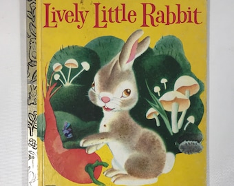 The lively little rabbit little golden book 1979