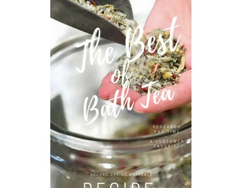 Make your own Bath Tea - Our own Bath Tea Recipe and Tutorial Guide for DIY - Customer Favorite - Digital Download