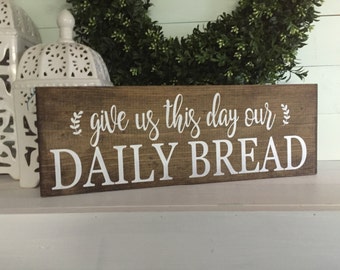 give us this day our daily bread sign