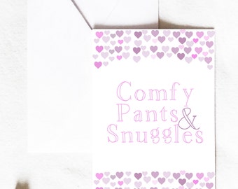 Snuggles Card, comfy pants and snuggles, cute card, love card, anniversary card, just because, missing you, Greeting Card