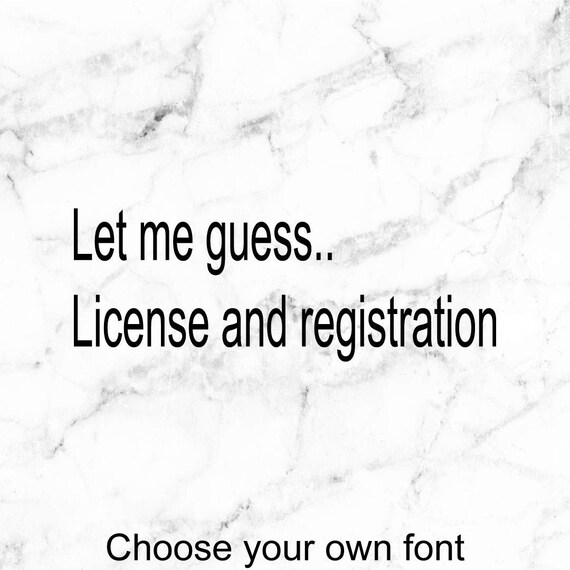 License and registration decal Pulled over decal Caught