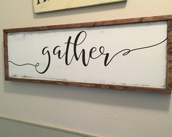 Gather Wood sign Farmhouse Decor Home Decor Rustic Decor Neutral Black/White Wooden Sign
