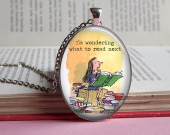 Silver or bronze Matilda 'I'm wondering what to read next' book pile glass dome pendant necklace (book, Roald Dahl, quote, reading)