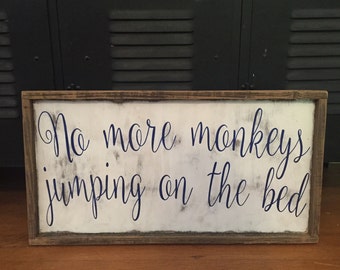 No More Monkeys Jumping On The Bed