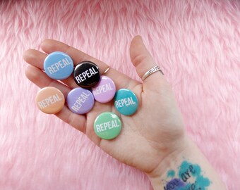 Repeal the 8th badge, pro choice feminist gift, political pin buttons, abortion reproductive rights, liberal, 2nd amendment, gun control now