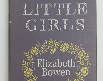 The Little Girls by Elizabeth Bowen, Vintage Book, 1966