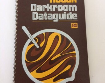 Kodak Darkroom Dataguide for Black & White Photography - 5th Edition - 1974
