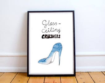 Feminist Protest Art 'Glass Ceiling Crushers' | Fine Art | Political Art | Gender Equality | Carreer | Shoes | Stiletto | by PrettyPolitical