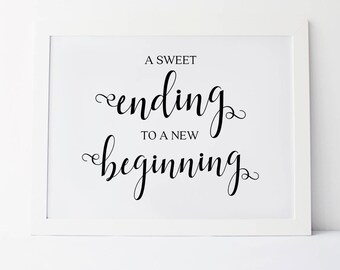 A Sweet Ending To A New Beginning Wedding Quotes Wedding