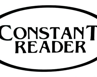 Stephen King Constant Reader vinyl sticker
