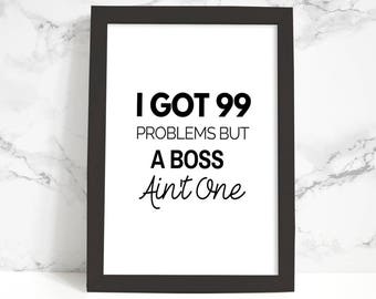 Wall Art Print, Instant Download, Printable Art, Printable Quotes, Home Decor,Motivational, Printable Wall Art, 99 Problems, Typography,