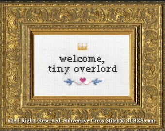 Subversive Cross Stitch PDF pattern: Welcome, Tiny Overlord