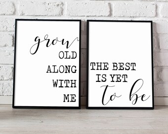 Grow Old Along With Me the best is yet to be custom color