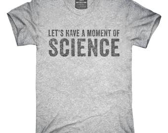 Let's Have A Moment Of Science T-Shirt, Hoodie, Tank Top, Gifts