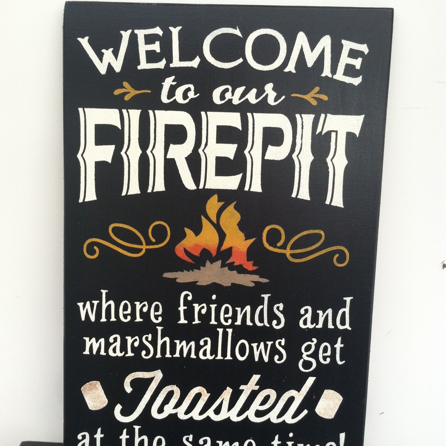 Download Fire Pit Sign Where Friends and Marshmallows Get Toasted At