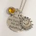 You are my sunshine, my only sunshine adorable necklace Jewelry free birthstone and gift bag