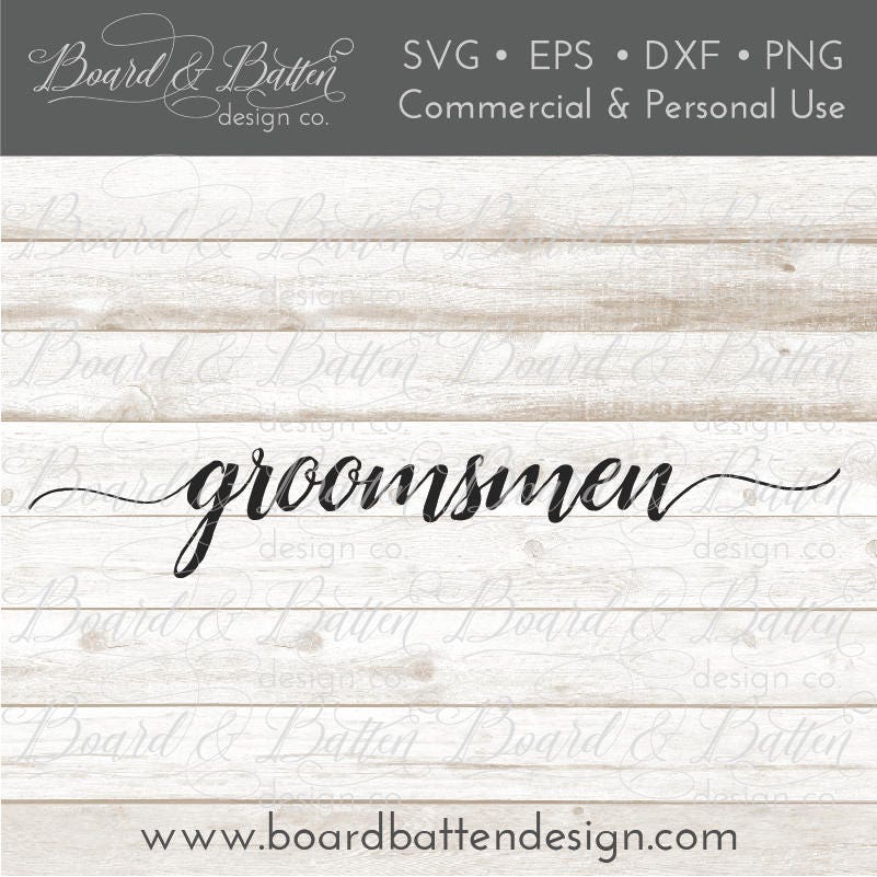 Download Groomsmen Svg Files Cricut Wedding Cut File Cuttable Files