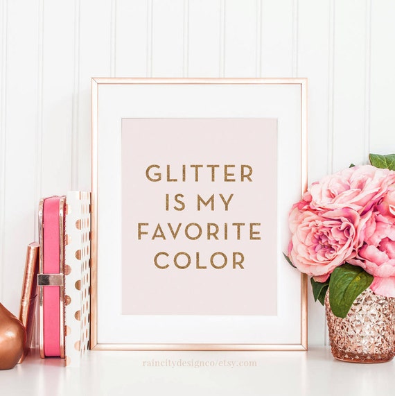 Glitter Is My Favorite Color Inspirational Print Desk Coloring Wallpapers Download Free Images Wallpaper [coloring876.blogspot.com]