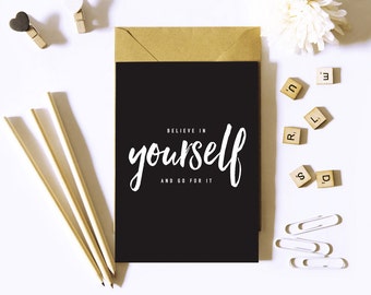 Typographic print, black and white | Believe in yourself and go for it