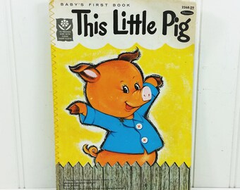 This Little Pig, Baby's First Book, 1966 Whitman Publishing 2268:29 Plastilon Bath Book