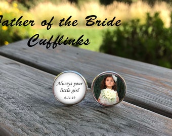 Father of the Bride gift - Always your little girl - Father of the bride, photo cufflinks - Father of the bride cufflinks - wedding gift dad