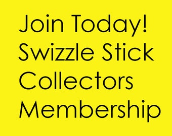Swizzle Stick Collectors ANNUAL MEMBERSHIP