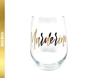 My Favorite Murder - "Murderino" Stemless Wine Glass
