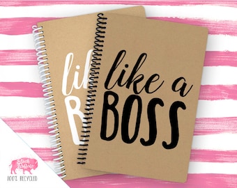 Spiral Notebook | Spiral Journal Planner | Journal | 100% Recycled | Like a Boss | BB050