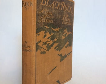 Black Rock by Ralph Connor 1901 Vintage Western Book