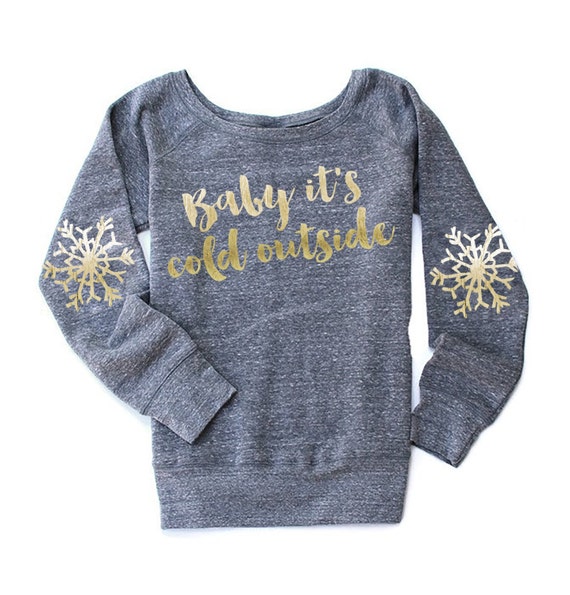 Baby Its Cold Outside Christmas Sweater. Snowflake Elbow Patch