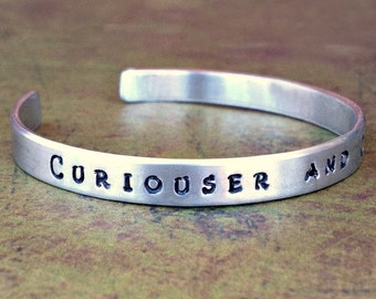 CURIOUSER AND CURIOUSER Aluminum Stamped Cuff Bracelet, Alice in Wonderland, Cheshire Cat, Mad Hatter, Tea Party, Queen of Hearts