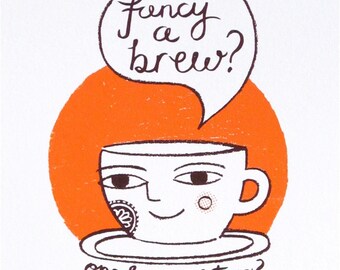 Fancy a brew? - original screenprint