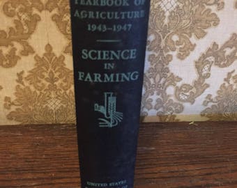 Yearbook of Agriculture 1943-1947 Science in Farming