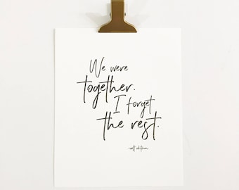 We were together Art Print