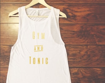 Gym and Tonic Muscle Tank