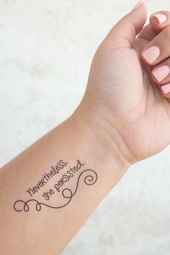 Nevertheless She Persisted Tattoo Temporary Tattoos